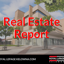Royal LePage Kelowna Real Estate Report for August 2018